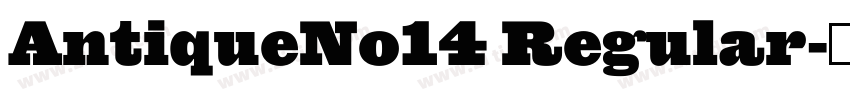 AntiqueNo14 Regular字体转换